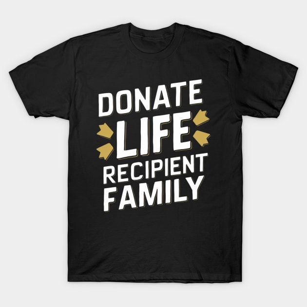 Donate Life Recipient Family T-Shirt by Vector Design Mart